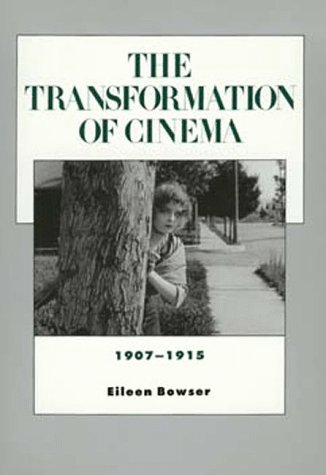 Обложка книги The Transformation of Cinema, 1907-1915 (History of the American Cinema)