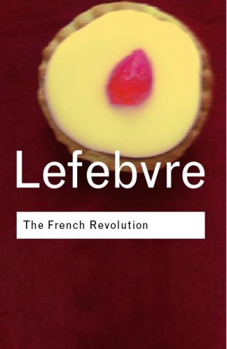 Обложка книги The French Revolution (Routledge Classics)