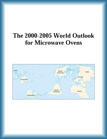 Обложка книги The 2000-2005 World Outlook for Microwave Ovens (Strategic Planning Series)