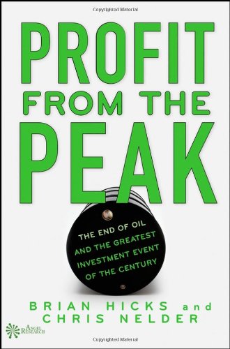 Обложка книги Profit from the Peak: The End of Oil and the Greatest Investment Event of the Century (Angel Series)