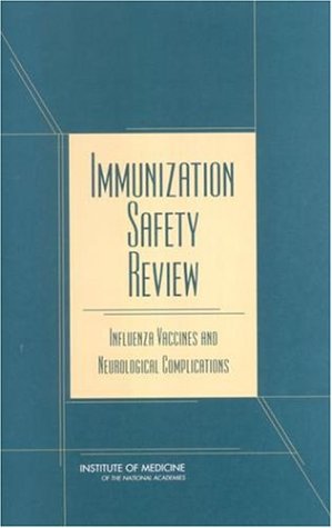 Обложка книги Immunization Safety Review: Influenza Vaccines and Neurological Complications