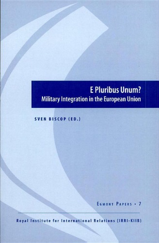 Обложка книги E Pluribus Unum?: Military Integration in the European Union