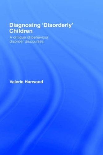 Обложка книги Diagnosing 'Disorderly' Children: Critical Perspectives on a Global Phenomenon