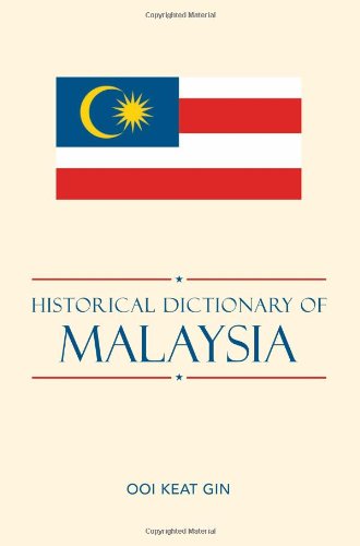 Обложка книги Historical Dictionary of Malaysia (Historical Dictionaries of Asia, Oceania, and the Middle East)