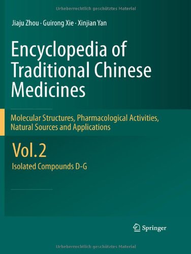 Обложка книги Encyclopedia of Traditional Chinese Medicines - Molecular Structures, Pharmacological Activities, Natural Sources and Applications: Vol. 2: Isolated Compounds D-G