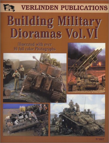 Обложка книги Building Military Dioramas Vol. VI