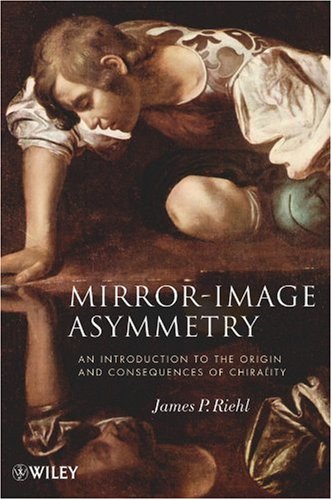 Обложка книги Mirror-Image Asymmetry: An Introduction to the Origin and Consequences of Chirality