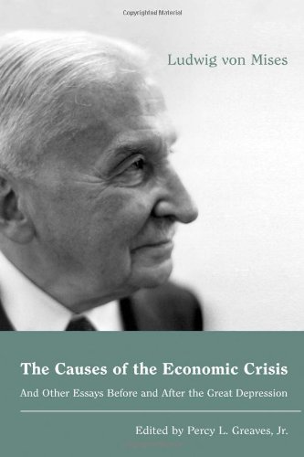 Обложка книги The Causes of the Economic Crisis: And Other Essays Before and After the Great Depression