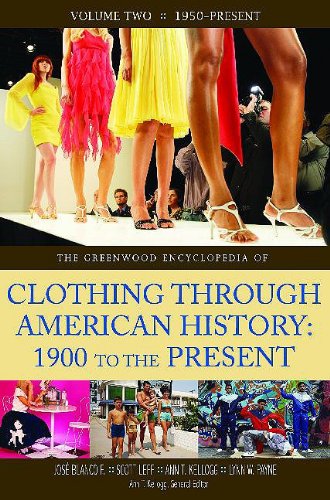Обложка книги The Greenwood Encyclopedia of Clothing through American History, 1900 to the Present: Volume 2, 1950-Present