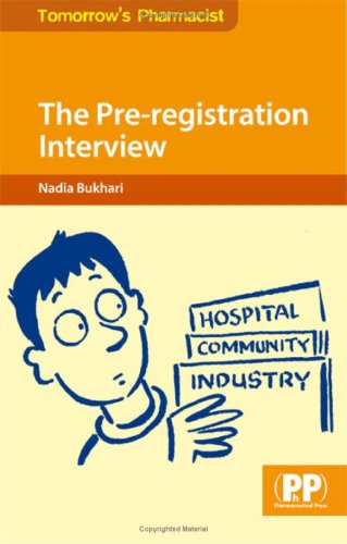 Обложка книги The Pre-Registration Interview: Preparation for the Application Process (Tomorrow's Pharmacist)