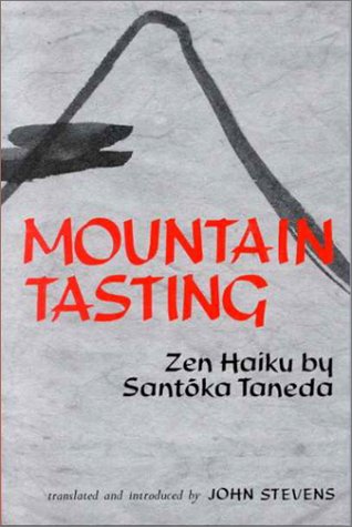 Обложка книги Mountain Tasting : Zen Haiku by Santoka Taneda