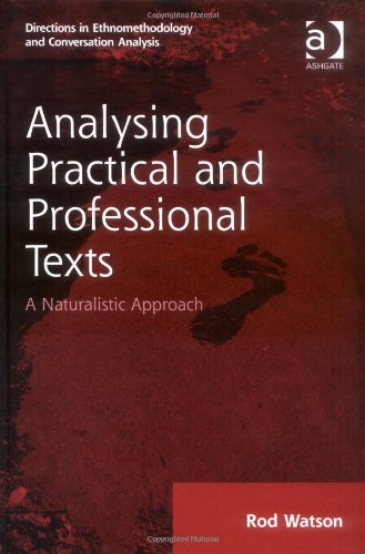 Обложка книги Analysing Practical and Professional Texts (Directions in Ethnomethodology and Conversation Analysis)