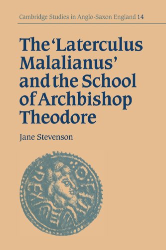 Обложка книги The 'Laterculus Malalianus' and the School of Archbishop Theodore (Cambridge Studies in Anglo-Saxon England)