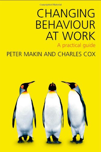 Обложка книги Changing Behaviour at Work: A Practical Guide