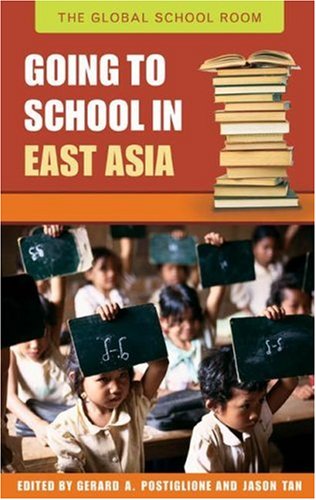 Обложка книги Going to School in East Asia (The Global School Room)