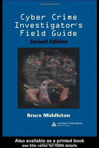 Обложка книги Cyber Crime Investigator's Field Guide, Second Edition