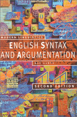 Обложка книги English Syntax and Argumentation: Second Edition (Modern Linguistics)