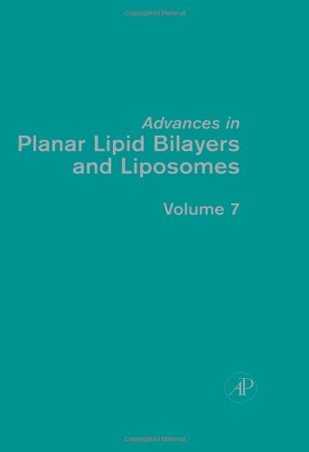 Обложка книги Advances in Planar Lipid Bilayers and Liposomes, Volume 7 (Advances in Planar Lipid Bilayers and Liposomes)