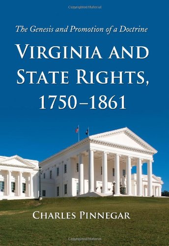 Обложка книги Virginia and State Rights, 1750-1861: The Genesis and Promotion of a Doctrine