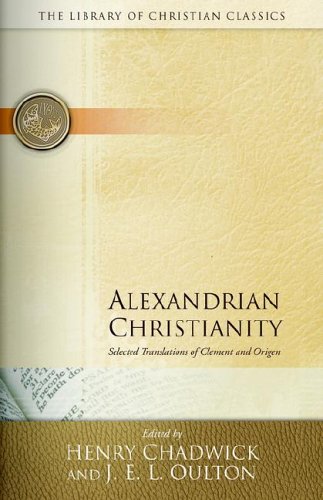 Обложка книги Alexandrian Christianity (Library of Christian Classics)