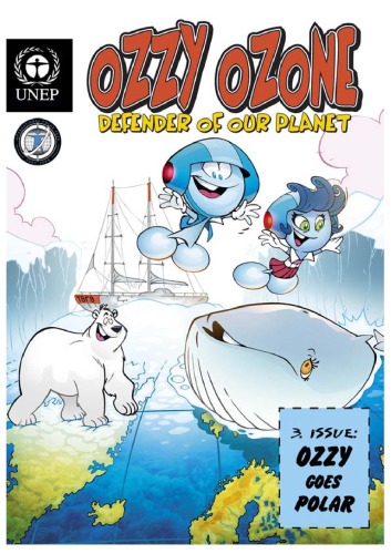 Обложка книги Ozzy Ozone: Defender of Our Planet - Ozzy Goes Polar  for Kids