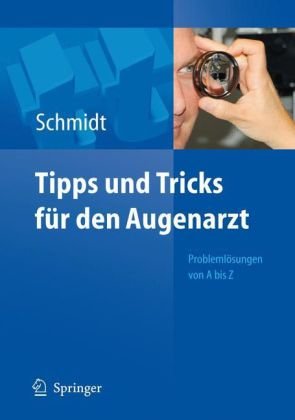 Обложка книги Tipps und Tricks fur den Augenarzt: Problemlosungen von A - Z