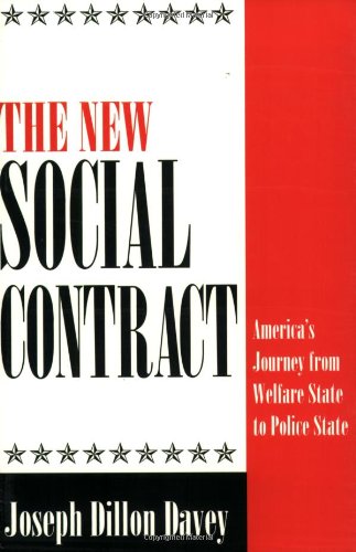 Обложка книги The New Social Contract: America's Journey from Welfare State to Police State