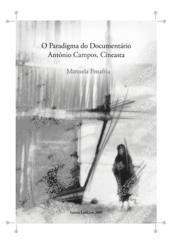 Обложка книги O Paradigma do Documentario: Antonio Campos, Cineasta