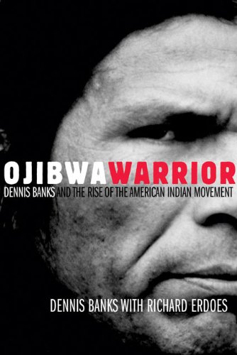 Обложка книги Ojibwa Warrior: Dennis Banks And The Rise Of The American Indian Movement
