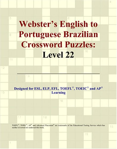 Обложка книги Webster's English to Portuguese Brazilian Crossword Puzzles: Level 22
