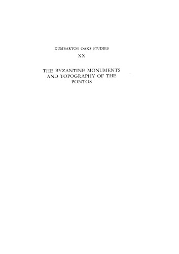 Обложка книги Byzantine Monuments and Topography of the Pontos, vol. I (Dumbarton Oaks Studies 20.1)