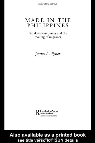 Обложка книги Made in the Philippines: Gendered Discourses and the Making of Migrants (Routledgecurzon Pacific Rim Geographies, 5)