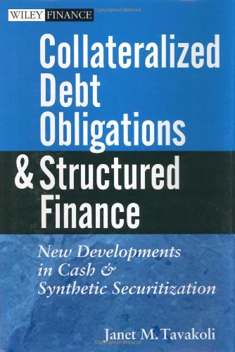 Обложка книги Collateralized Debt Obligations and Structured Finance : New Developments in Cash and Synthetic Securitization