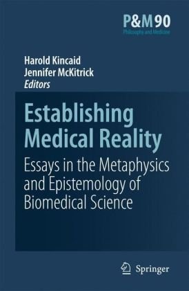 Обложка книги Establishing Medical Reality: Essays in the Metaphysics and Epistemology of Biomedical Science (Philosophy and Medicine)