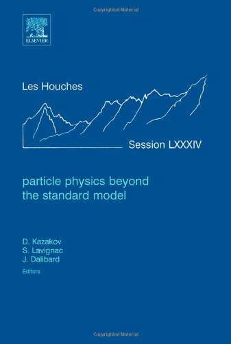 Обложка книги Particle Physics beyond the Standard Model, Volume Session LXXXIV: Lecture Notes of the Les Houches Summer School 2005 (Les Houches)