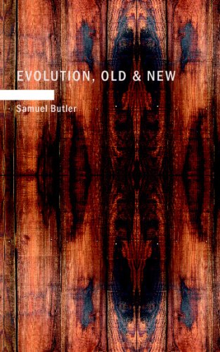 Обложка книги Evolution, Old &amp; New: Or: the Theories of Buffon, Dr. Erasmus Darwin and Lamarck, as compared with that of Charles Darwin