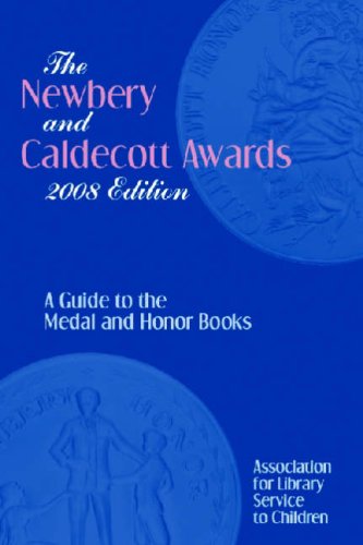 Обложка книги The Newbery and Caldecott Awards 2008: A Guide to the Medal Honor Books