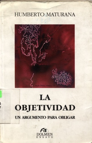 Обложка книги La objetividad : un argumento para obligar