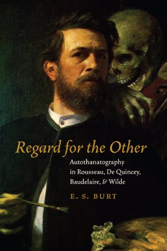 Обложка книги Regard for the Other: Autothanatography in Rousseau, De Quincey, Baudelaire, and Wilde