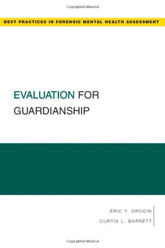 Обложка книги Evaluation for Guardianship (Best Practices for Forensic Mental Health Assessment)