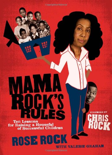 Обложка книги Mama Rock's Rules: Ten Lessons for Raising a Houseful of Successful Children