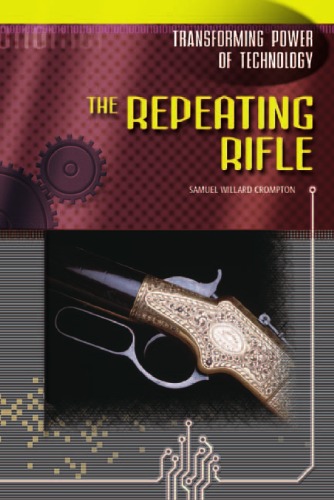 Обложка книги The Repeating Rifle (Transforming Power of Technology)