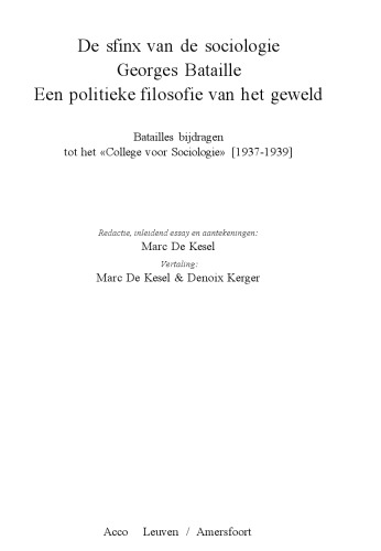 Обложка книги De sfinx van de sociologie, Georges Bataille : een politieke filosofie van het geweld : Batailles bijdragen tot het ''College voor sociologie'', (1937-1939)