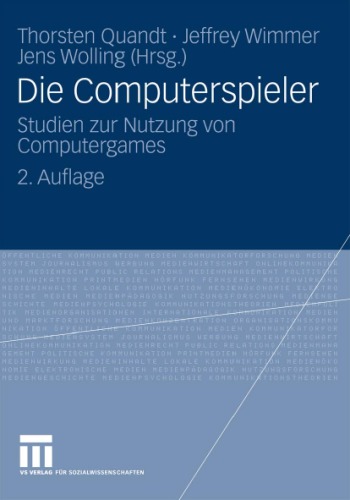 Обложка книги Die Computerspieler: Studien zur Nutzung von Computergames, 2. Auflage