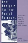 Обложка книги Text Analysis for the Social Sciences: Methods for Drawing Statistical Inferences From Texts and Transcripts (Routledge Communication Series)