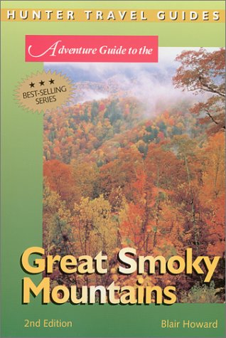 Обложка книги Adventure Guide to the Great Smoky Mountains, 2nd Edition (Hunter Travel Guides)
