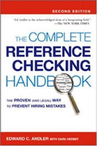 Обложка книги The Complete Reference Checking Handbook: The Proven (and Legal) Way to Prevent Hiring Mistakes