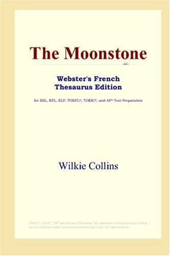 Обложка книги The Moonstone (Webster's French Thesaurus Edition)