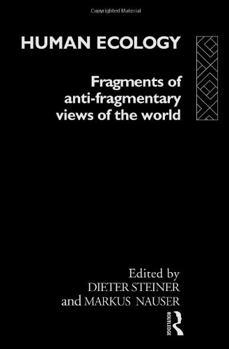Обложка книги Human Ecology: Fragments of Anti-Fragmentary Views of the World