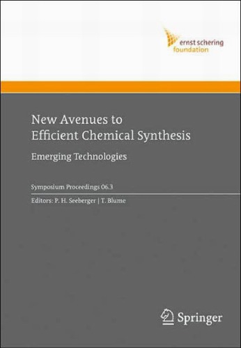 Обложка книги New Avenues to Efficient Chemical Synthesis: Emerging Technologies (Ernst Schering Foundation Symposium Proceedings)